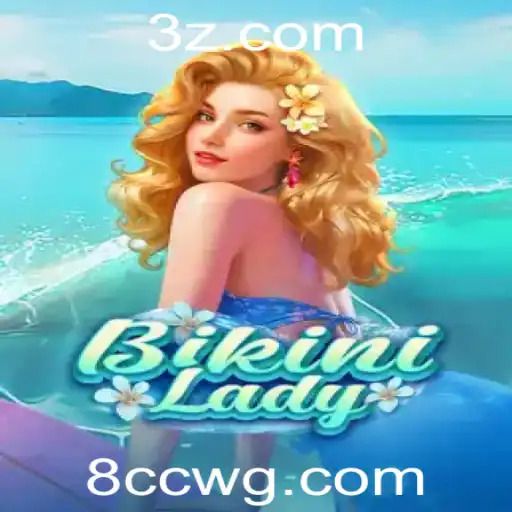 Descubra o Fascinante Mundo do Jogo BikiniLady e o Atraente Conceito do 8cc Bet